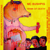 Wank Of Death by Mc Bushpig