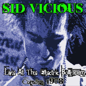 Sid Vicious: Live at the Electric Ballroom - Camden 1978