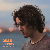 Dean Lewis: Be Alright