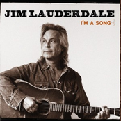 Jim Lauderdale: I'm a Song