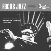 Focus Jazz: More Modern Jazz From the Wewerka Archive