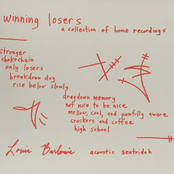 Winning Losers: A Collection of Home Recordings