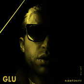 GLU: NIGHT SHIFT