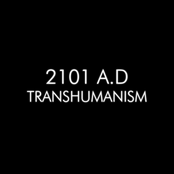 2101 A.D Transhumanism