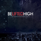 Be Lifted High (Deluxe Edition) [Live]