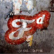 So Far ... So Fine