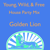 Young, Wild, & Free(House Party Mix)