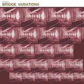 Bridge Variations (or The Song of Stokholm)