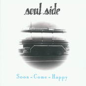 Soulside: Soon Come Happy