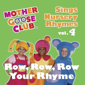 Mother Goose Club Sings Nursery Rhymes Vol. 4: Row, Row, Row Your Rhyme
