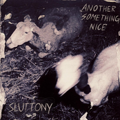 Sluttony: Another Something Nice