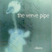 The Verve Pipe: Villains