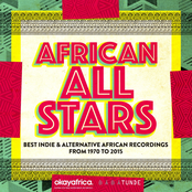 African All Stars (Best Indie & Alternative African Recordings from 1970 to 2015)