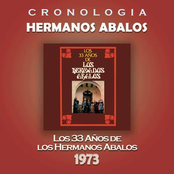 Hermanos Abalos Cronologia - Los 33 Años de los Hermanos Abalos (1973)