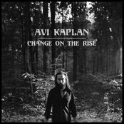 Avi Kaplan: Change on the Rise
