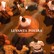 Levanta Poeira - Afro-Brazilian music & rhythms from 1976 – 2016 (compiled by Tahira)