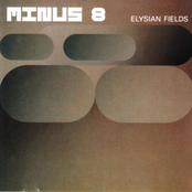 Elysian Fields by Minus 8