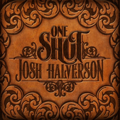 Josh Halverson: One Shot