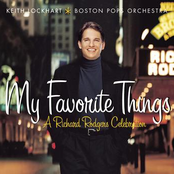 Keith Lockhart: My Favorite Things: A Richard Rodgers Celebration