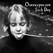 Sick Day - Overexposure Artwork