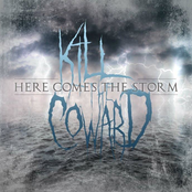 Kill The Coward-Here Comes the Storm