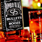 Bullets And Booze by Bombay Black