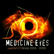 Medicine Eyes - LeeDM101 (2006-2008)