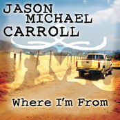 Jason Michael Carroll: Where I'm From