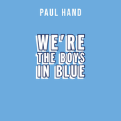 We're The Boys In Blue