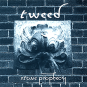 Tweed: Stone Prophecy