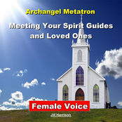 Meeting Your Spirit Guides and Loved Ones: Archangel Metatron (Guided Meditation) [Female Voice]