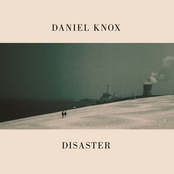 Daniel Knox: Disaster