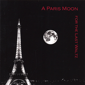 A Paris Moon for the Last Waltz