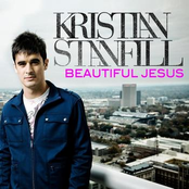 Kristian Stanfill: Beautiful Jesus