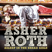 Asher Roth: Asleep in the Bread Aisle