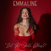 Emmaline: 'Zat You, Santa Claus?