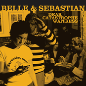 Belle and Sebastian: Dear Catastrophe Waitress