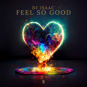 DJ Isaac: Feel So Good