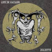 Life In Vacuum: Life In Vacuum / Joliette Split