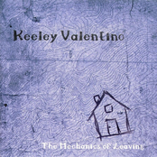 The Mechanics Of Leaving by Keeley Valentino