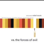 Ted Sirota's Rebel Souls Vs. The Forces Of Evil