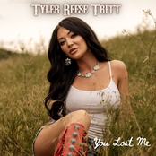 Tyler Reese Tritt: You Lost Me