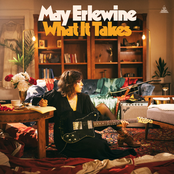 May Erlewine: What It Takes