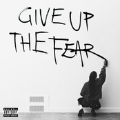 Give Up The Fear