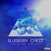 Chanel West Coast: Blueberry Chills (feat. Honey Cocaine)