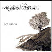 A Future Without: Scissors