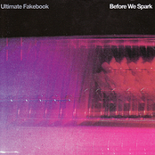 Ultimate Fakebook: Before We Spark