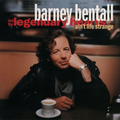 Barney Bentall: Ain't Life Strange