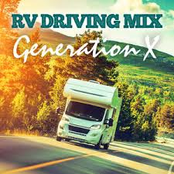 RV Driving Mix: Generation X