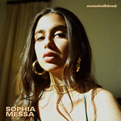 Sophia Messa: moneydontfixlonely